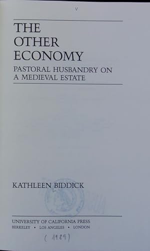 Bild des Verkufers fr The other economy : pastoral husbandry on a medieval estate. zum Verkauf von Antiquariat Bookfarm