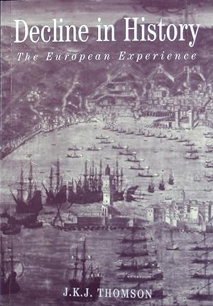 Bild des Verkufers fr Decline in history : the European experience. zum Verkauf von Antiquariat Bookfarm