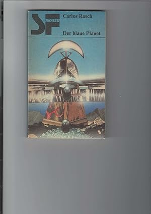 Der blaue Planet. Phantastischer Roman. Reihe SF-Utopia.