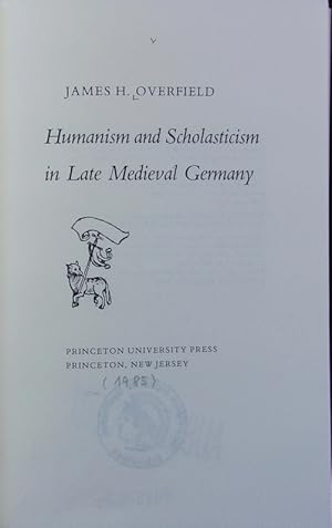 Seller image for Humanism and scholasticism in late medieval Germany. for sale by Antiquariat Bookfarm