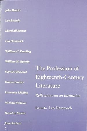 Image du vendeur pour The profession of eighteenth-century literature : reflections on an institution. mis en vente par Antiquariat Bookfarm