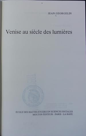 Seller image for Venise au sicle des lumires. Civilisations et socits ; 41. for sale by Antiquariat Bookfarm