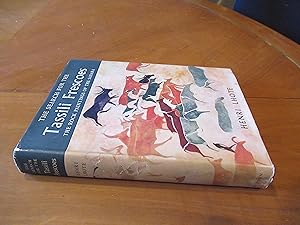 The Search For The Tassili Frescoes: The Story Of The Prehistoric Rock-Paintings Of The Sahara