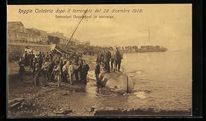 Ansichtskarte Reggio Calabria, Il terremoto 1908, Ferrovieri Napoletani in soccorso, Erdbeben