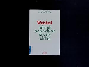 Bild des Verkufers fr Weisheit auerhalb der kanonischen Weisheitsschriften. . Tagung der Fachgruppe Altes Testament in der Wissenschaftlichen Gesellschaft fr Theologie vom 12.-15. Mai 1994 in der Evangelischen Akademie Hofgeismar. zum Verkauf von Antiquariat Bookfarm