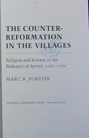 Bild des Verkufers fr Counter-Reformation in the villages : religion and reform in the Bishopric of Speyer, 1560 - 1720. zum Verkauf von Antiquariat Bookfarm