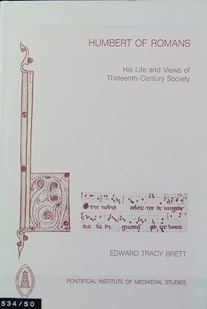 Bild des Verkufers fr Humbert of Romans : his life and views of thirteenth-century society. Studies and texts ; 67. zum Verkauf von Antiquariat Bookfarm