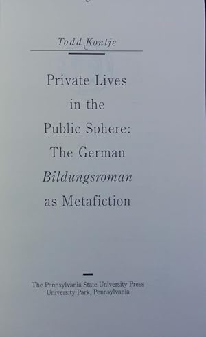 Bild des Verkufers fr Private lives in the public sphere : the German Bildungsroman as metafiction. zum Verkauf von Antiquariat Bookfarm