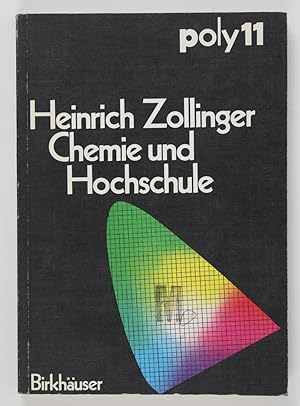 Imagen del vendedor de Chemie und Hochschule: Beitrge zum Komplementarittsdenken in Lehre und Forschung (POLY - Zeitschriftenreihe der Eidgenssischen Technischen Hochschule Zrich) a la venta por Buchkanzlei