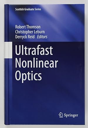 Seller image for Ultrafast Nonlinear Optics (Scottish Graduate Series) for sale by Buchkanzlei