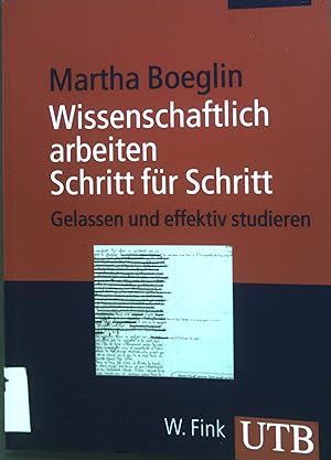 Bild des Verkufers fr Wissenschaftlich arbeiten Schritt fr Schritt : Gelassen und effektiv studieren. zum Verkauf von books4less (Versandantiquariat Petra Gros GmbH & Co. KG)