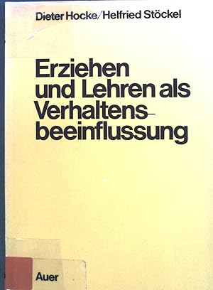 Seller image for Erziehen und Lehren als Verhaltensbeeinflussung : Probleme d. Lehrer- u. Schlerverhaltens. for sale by books4less (Versandantiquariat Petra Gros GmbH & Co. KG)