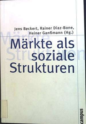 Image du vendeur pour Mrkte als soziale Strukturen. Theorie und Gesellschaft ; Bd. 63 mis en vente par books4less (Versandantiquariat Petra Gros GmbH & Co. KG)
