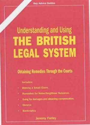Bild des Verkufers fr Understanding and Using the British Legal System (Key Advice Guides) zum Verkauf von WeBuyBooks