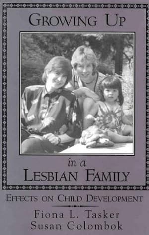 Bild des Verkufers fr Growing up in a Lesbian Family: Effects On Child Development zum Verkauf von WeBuyBooks