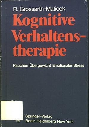 Seller image for Kognitive Verhaltenstherapie : Rauchen, bergewicht, emotionaler Stress. for sale by books4less (Versandantiquariat Petra Gros GmbH & Co. KG)