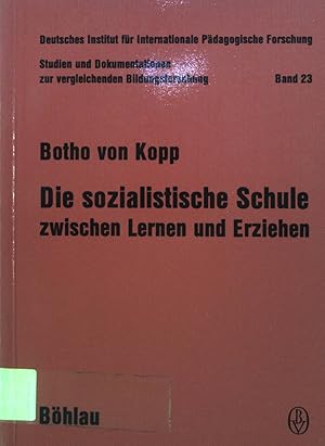 Bild des Verkufers fr Die sozialistische Schule zwischen Lernen und Erziehen : Eine vgl. Studie ber d. Erziehungsauftr. d. Schule in d. "entwickelten sozialist. Gesellschaft". Studien und Dokumentationen zur vergleichenden Bildungsforschung ; Bd. 23 zum Verkauf von books4less (Versandantiquariat Petra Gros GmbH & Co. KG)