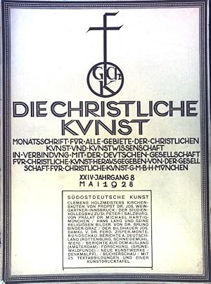 Imagen del vendedor de Clemens Holzmeisters Kirchenbauten. - in: Die christliche Kunst. Monatsschrift fr alle Gebiete der christlichen Kunst und der Kunstwissenschaft, sowie fr das gesamte Kunstleben. 24. Jahrgang. 8. Heft; a la venta por books4less (Versandantiquariat Petra Gros GmbH & Co. KG)