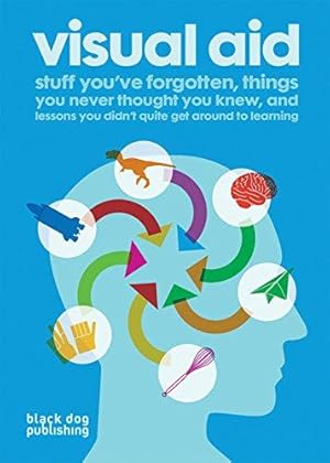 Imagen del vendedor de Visual Aid: Stuff You've Forgotten, Things You Never Thought You Knew and Lessons You Didn't Quite Get Around to Learning (E) a la venta por WeBuyBooks