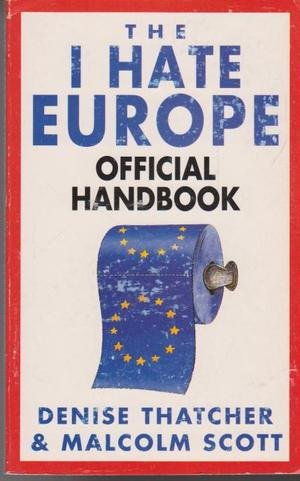 Bild des Verkufers fr The I Hate Europe Official Handbook zum Verkauf von WeBuyBooks