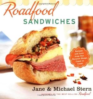 Image du vendeur pour Roadfood Sandwiches: Recipes and Lore from Our Favorite Shops Coast to Coast mis en vente par WeBuyBooks