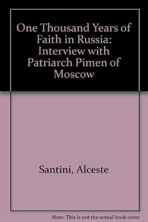 Bild des Verkufers fr One Thousand Years of Faith in Russia: Interview with Patriarch Pimen of Moscow zum Verkauf von WeBuyBooks