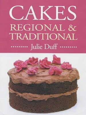 Imagen del vendedor de Cakes Regional and Traditional a la venta por WeBuyBooks