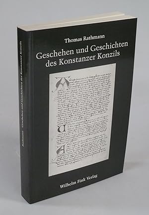 Bild des Verkufers fr Geschehen und Geschichten des Konstanzer Konzils. zum Verkauf von Antiquariat Dorner