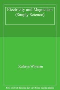 Seller image for Electricity and Magnetism (Simply Science S.) for sale by WeBuyBooks