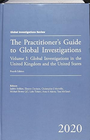 Seller image for The Practitioner's Guide to Global Investigations 2020: Volume I - Fourth Edition for sale by WeBuyBooks