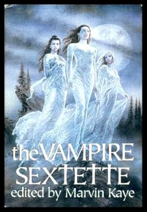 Bild des Verkufers fr THE VAMPIRE SEXTETTE zum Verkauf von W. Fraser Sandercombe