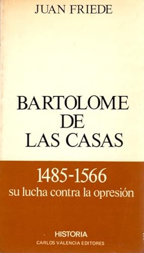 Imagen del vendedor de Bartolome de las Casas. Su lucha contra la opresin . a la venta por Librera Astarloa