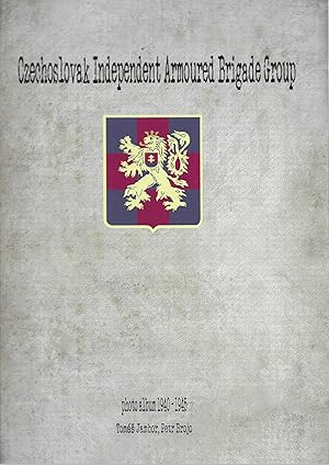 Seller image for Czechoslovak Independent Armoured Brigade Group Photo Album 1940-1945 / Ceskoslovenka Samostatna Obrnena Brigada for sale by Allen Williams Books