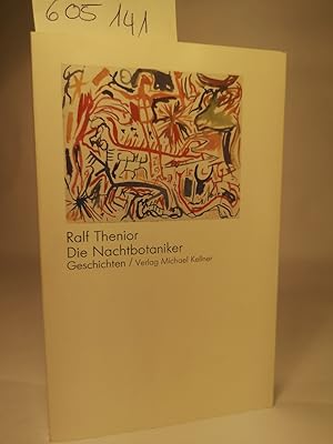 Bild des Verkufers fr Die Nachtbotaniker Geschichten zum Verkauf von ANTIQUARIAT Franke BRUDDENBOOKS