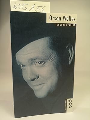 Bild des Verkufers fr Welles, Orson dargest. von Eckhard Weise. zum Verkauf von ANTIQUARIAT Franke BRUDDENBOOKS