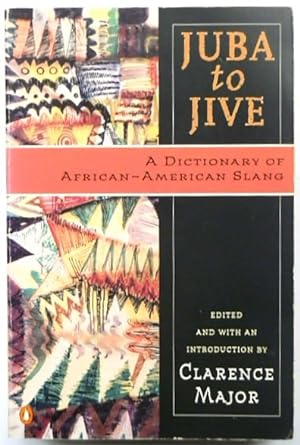 Imagen del vendedor de Juba to Jive: A Dictionary of African-American Slang a la venta por PsychoBabel & Skoob Books