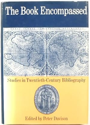 The Book Encompassed: Studies in Twentieth-Century Bibliography