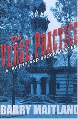 Seller image for The Verge Practice: A Kathy and Brock Mystery for sale by WeBuyBooks