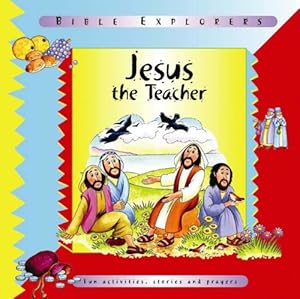 Seller image for Jesus the Teacher (Bible Explorers S.) for sale by WeBuyBooks