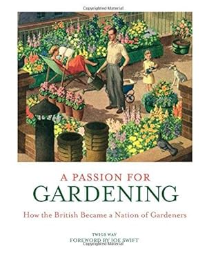 Seller image for A Passion for Gardening for sale by WeBuyBooks