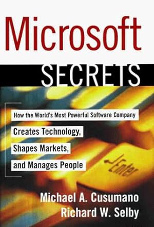 Immagine del venditore per Microsoft Secrets: How the World's Most Powerful Software Company Creates Technology, Shapes Markets, and Manages People venduto da WeBuyBooks