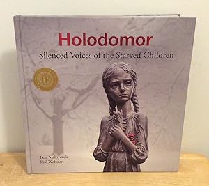 Seller image for Holodomor : Silenced Voices of the Starved Children for sale by M. C. Wilson