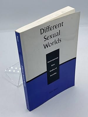 Bild des Verkufers fr Different Sexual Worlds Contemporary Case Studies on Sexuality zum Verkauf von True Oak Books