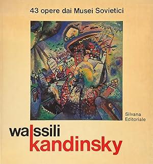 WASSILI KANDINSKY. 43 OPERE DAI MUSEI SOVIETICI