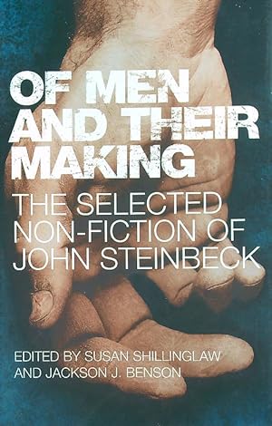 Bild des Verkufers fr Of Men and Their Making: The Selected Nonfiction of John Steinbeck zum Verkauf von Miliardi di Parole