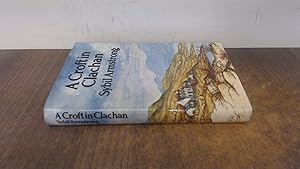 Bild des Verkufers fr A Croft in Clachan (1st ed) zum Verkauf von BoundlessBookstore
