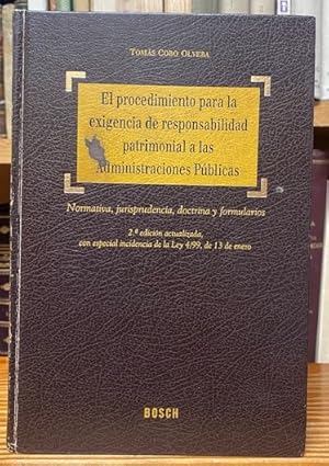 Imagen del vendedor de EL PROCEDIMIENTO PARA LA EXIGENCIA DE RESPONSABILIDAD PATRIMONIAL A LAS ADMINISTRACIONES PUBLICAS. Normativa, jurisprudencia, doctrina y formularios a la venta por Fbula Libros (Librera Jimnez-Bravo)