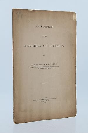 Principies of the algebra of physics