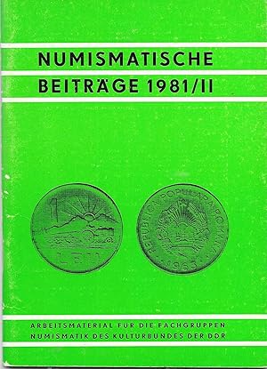 Numismatische Beiträge !981 / II (Heft 27) Arbeitsmaterial für die Fachgruppen Numismatik des Kul...