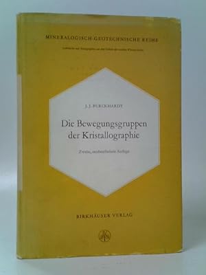 Bild des Verkufers fr Die Bewegungsgruppen Der Kristallographie (Lehrbücher Und Monographien Aus Dem Gebiete Der Exakten Wissenschaften) exakten Wissenschaften) zum Verkauf von World of Rare Books